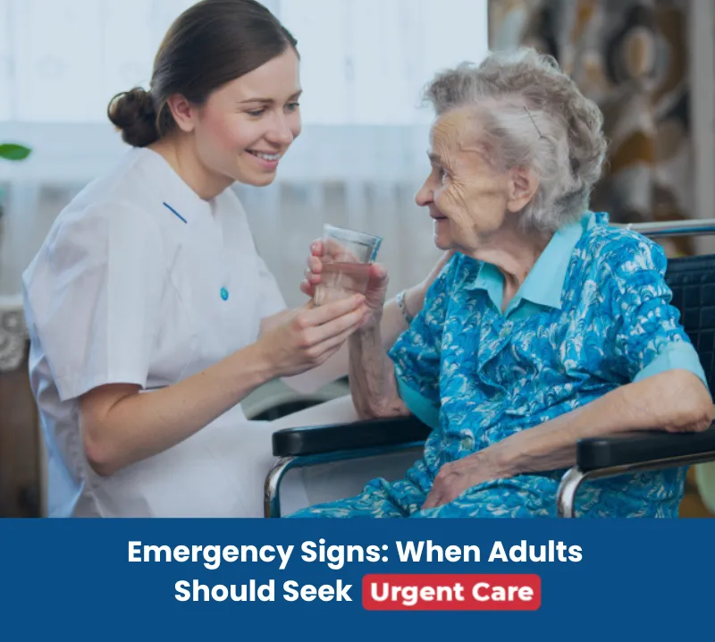 Emergency Signs When Adults Should Seek Urgent Care