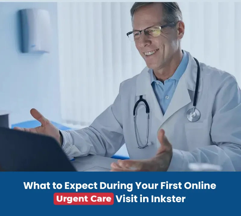 First Online Urgent Care Visit in Inkster