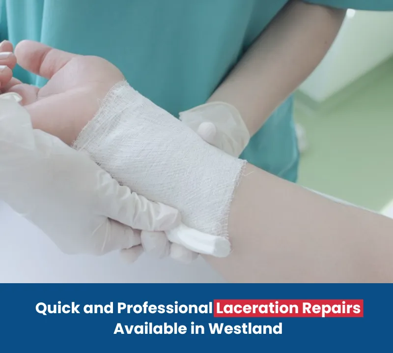 Quick and Professional Laceration Repairs Available in Westland