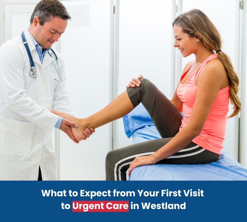 First Visit to Urgent Care in Westland