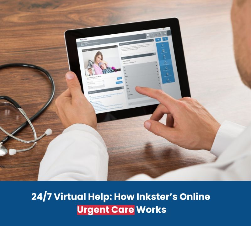 24/7 Virtual Help: How Inkster’s Online Urgent Care Works